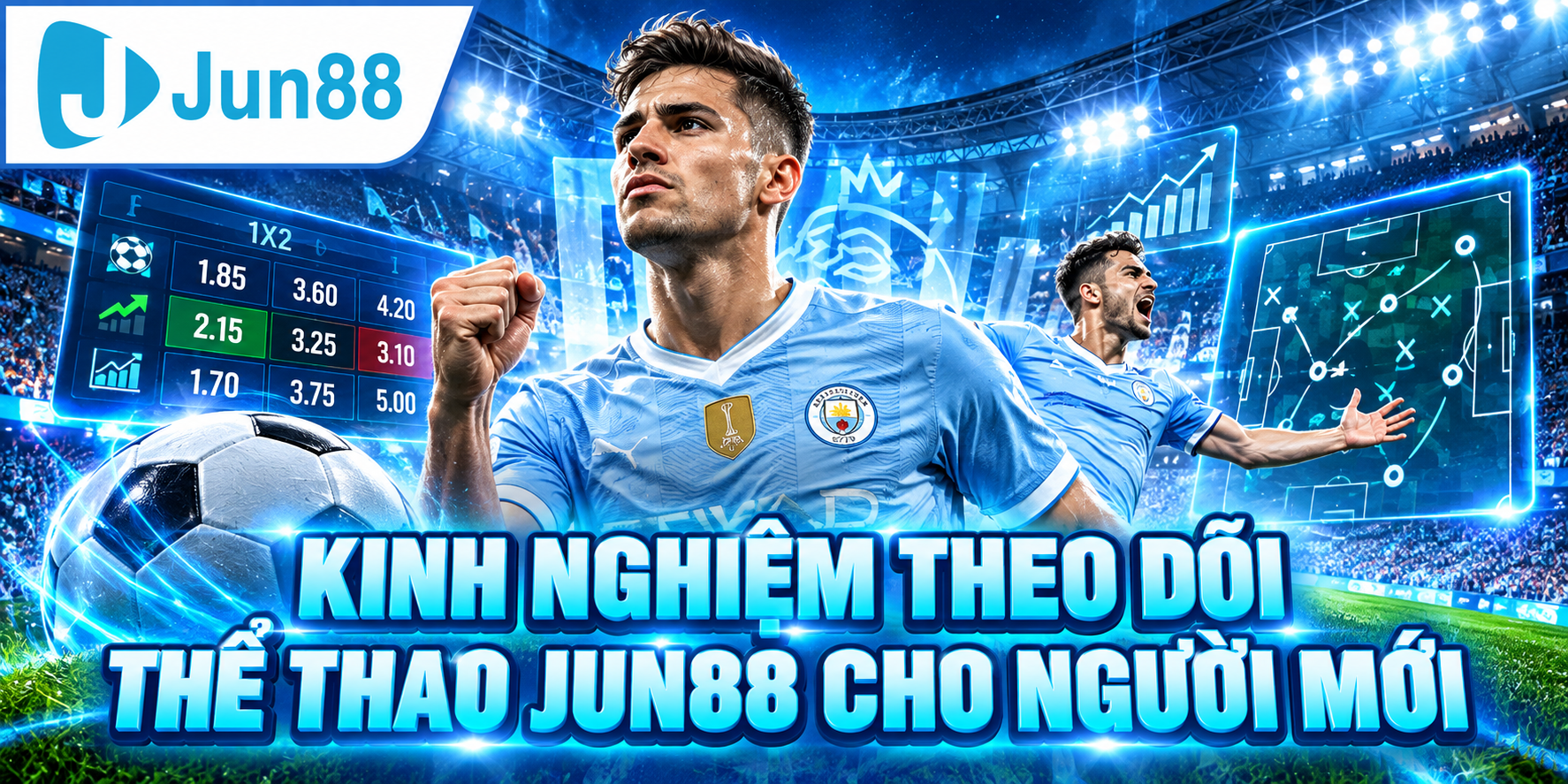 Kinh nghiệm theo dõi Thể Thao JUN88 cho người mới